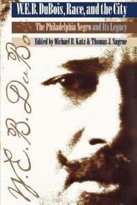 Produktbild: W. E. B. Du Bois, Race, and the City