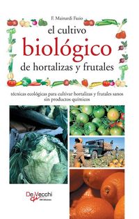 Produktbild: El cultivo biol&oacute;gico de hortalizas y frutales