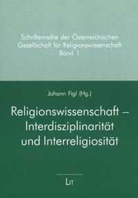 Produktbild: Religionswissenschaft - Interdisziplinarit&auml;t und Interreligiosit&auml;t