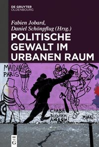 Produktbild: Politische Gewalt im urbanen Raum