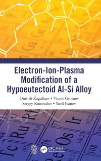Produktbild: Electron-Ion-Plasma Modification of a Hypoeutectoid Al-Si Alloy