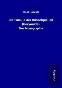 Produktbild: Die Familie der R&uuml;sselquallen (Geryonida)