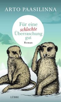 Bild vom Artikel Für eine schlechte Überraschung gut vom Autor Arto Paasilinna