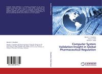 Produktbild: Computer System Validation:Insight in Global Pharmaceutical Regulation