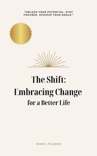 Produktbild: The Shift: Embracing Change for a Better Life