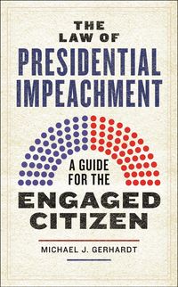 Produktbild: Gerhardt, M: Law of Presidential Impeachment