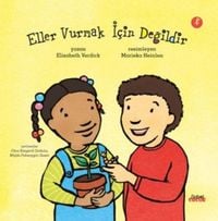 Produktbild: Eller Vurmak Icin Degildir