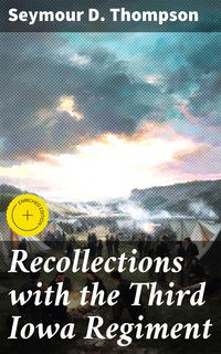 Produktbild: Recollections with the Third Iowa Regiment