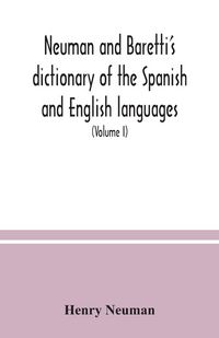 Produktbild: Neuman and Baretti's dictionary of the Spanish and English languages