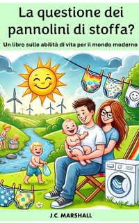 Produktbild: La questione dei pannolini di stoffa? (Abilit&agrave; di vita per il mondo moderno)