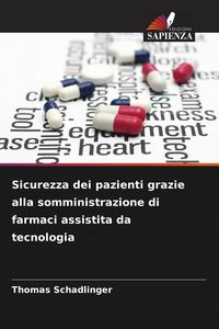 Produktbild: Sicurezza dei pazienti grazie alla somministrazione di farmaci assistita da tecnologia