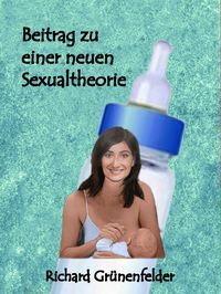 Produktbild: Beitrag zu einer neuen Sexualtheorie