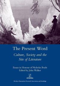 Produktbild: The Present Word. Culture, Society and the Site of Literatur