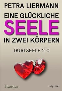 Produktbild: Eine gl&uuml;ckliche Seele in zwei K&ouml;rpern