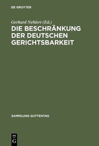 Produktbild: Die Beschr&auml;nkung der deutschen Gerichtsbarkeit