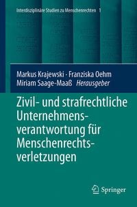 Produktbild: Zivil- und strafrechtliche Unternehmensverantwortung f&uuml;r Menschenrechtsverletzungen