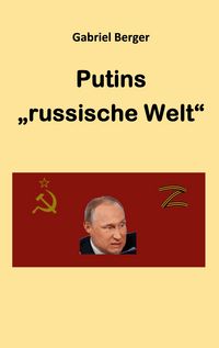Produktbild: Putins "russische Welt"