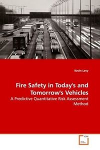 Produktbild: Levy, K: Fire Safety in Today's and Tomorrow's Vehicles