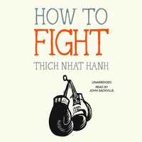 Bild vom Artikel How to Fight: Mindfulness Essentials vom Autor Thich Nhat Hanh