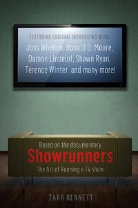 Bild vom Artikel Showrunners: The Art of Running a TV Show: The Official Companion to the Documentary vom Autor Tara Bennett