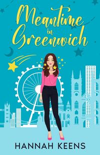 Produktbild: Meantime in Greenwich (Love, Laughter & Happily Ever After, #1)