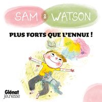 Produktbild: Sam & Watson, plus forts que l'ennui !