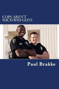 Produktbild: Cops Aren't Such Bad Guys