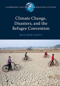 Produktbild: Climate Change, Disasters, and the Refugee Convention