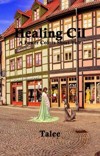 Produktbild: Healing Cil (Power Colors Short Tales, #7)