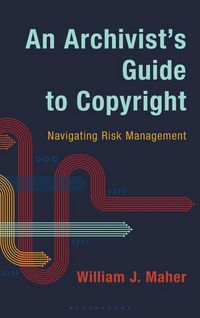 Produktbild: An Archivist's Guide to Copyright