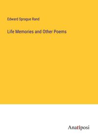 Produktbild: Life Memories and Other Poems