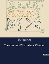 Produktbild: Constitutions Pharisaisme Chr&eacute;tien