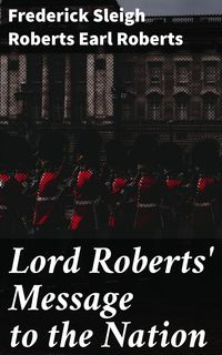Produktbild: Lord Roberts' Message to the Nation
