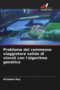 Produktbild: Problema del commesso viaggiatore solido di vincoli con l'algoritmo genetico