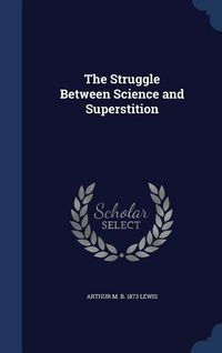 Produktbild: The Struggle Between Science and Superstition
