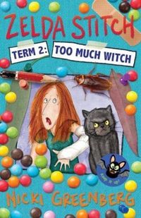 Produktbild: Greenberg, N: Zelda Stitch Term Two: Too Much Witch