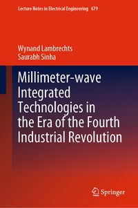 Produktbild: Millimeter-wave Integrated Technologies in the Era of the Fourth Industrial Revolution