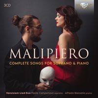Produktbild: Malipiero:Complete Songs For Soprano And Piano