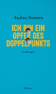 Produktbild: Ich bin ein Opfer des Doppelpunkts