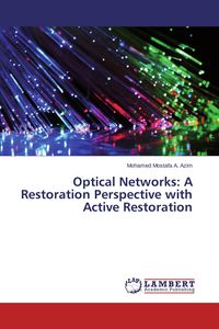 Produktbild: Optical Networks: A Restoration Perspective with Active Restoration