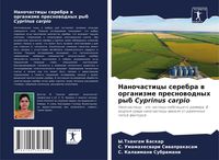 Produktbild: Nanochasticy serebra w organizme presnowodnyh ryb Cyprinus carpio