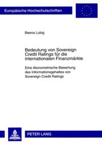 Produktbild: Bedeutung von Sovereign Credit Ratings f&uuml;r die internationalen Finanzm&auml;rkte