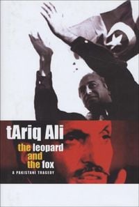 Bild vom Artikel The Leopard and the Fox: A Pakistani Tragedy vom Autor Tariq Ali