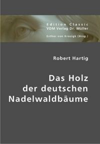 Produktbild: Das Holz der deutschen Nadelwaldb&auml;ume