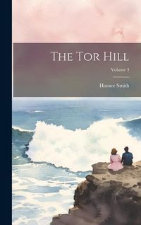 Produktbild: The Tor Hill; Volume 3