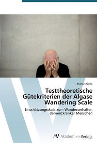 Produktbild: Testtheoretische G&uuml;tekriterien der Algase Wandering Scale