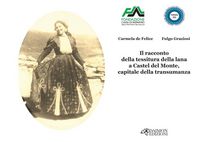 Produktbild: Il racconto della tessitura della lana a Castel del Monte, capitale della transumanza