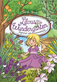 Lilous Wundergarten – Feigenmut und Lavendelduft