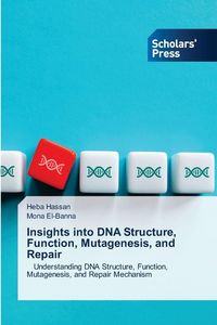 Produktbild: Insights into DNA Structure, Function, Mutagenesis, and Repair