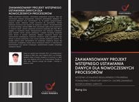 Produktbild: Zaawansowany Projekt Wst&iquest;pnego Ustawiania Danych Dla Nowoczesnych Procesor&oacute;w